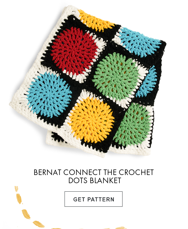 Bernat Connect The Crochet Dots Blanket. GET PATTERN.