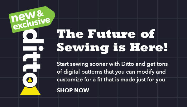 Ditto The Future of Sewing is Here! Shop Now