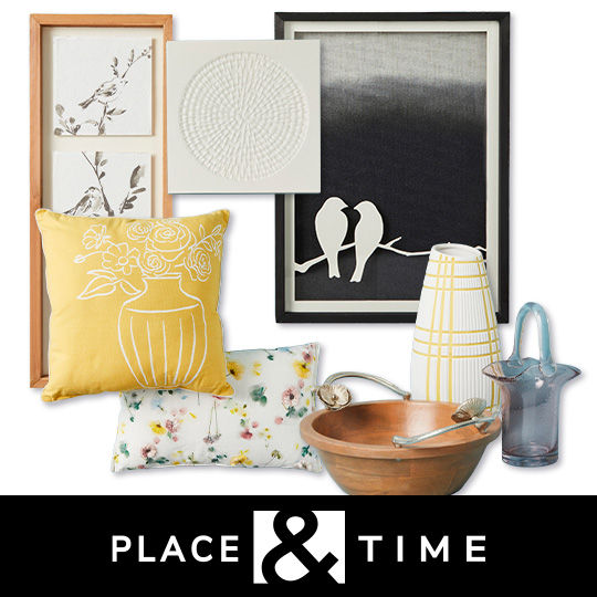 Place & Time ENTIRE STOCK Spring Decor, Entertaining and Textiles