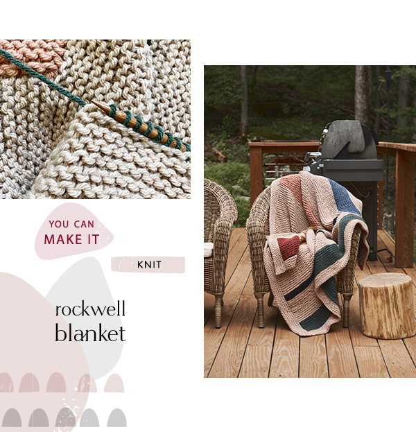 You can make it. Rockwell Blanket. KNIT.