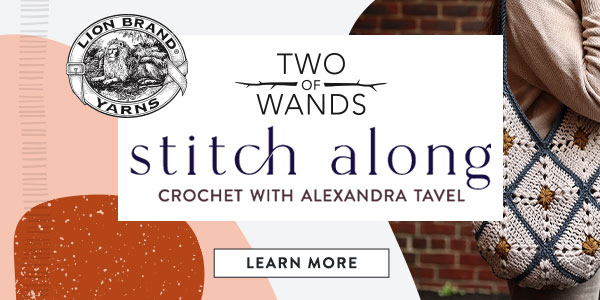 Two of Wands Stitch Along. Crochet with Alexandra Tavel. LEARN MORE.