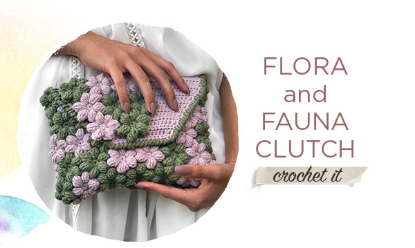 Flora and Fauna Clutch. CROCHET IT.
