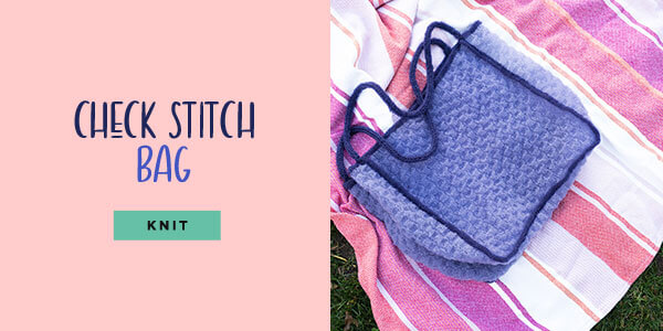 Check Stitch Bag. KNIT.