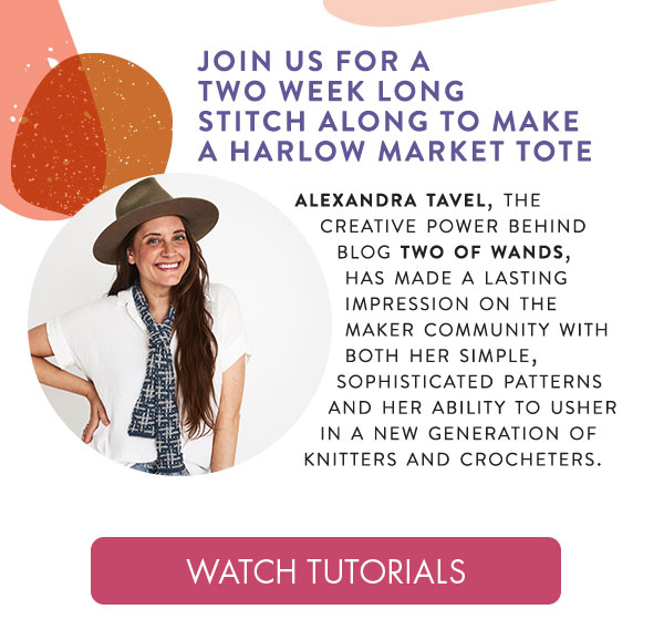  Join us for a two week long stitch along to make a harlow market tote. WATCH TUTORIALS.