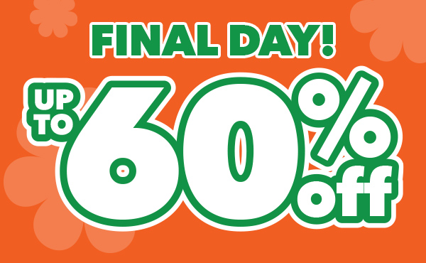 Final Day! Up To 60% off.