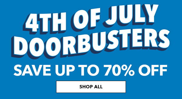 4th of July Doorbusters! Save up to 70% off. Shop All!