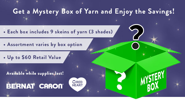 Get a mystery box of yarn and enjoy the savings! Includes 9 skeins of yarn. $60 Retail Value. 