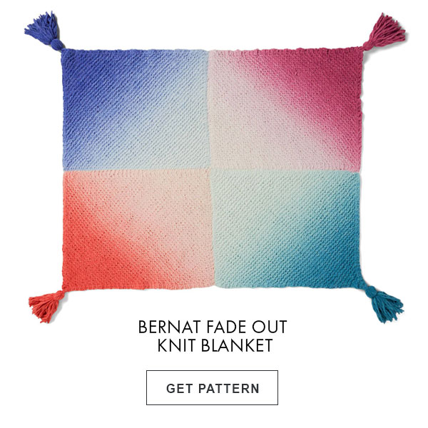 Bernat Fade Out Knit Blanket. GET PATTERN.