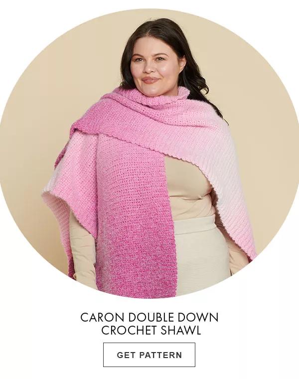 Caron Double Down Crochet Shawl. GET PATTERN.