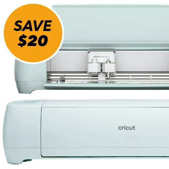 Cricut Explore 3. Save $20.