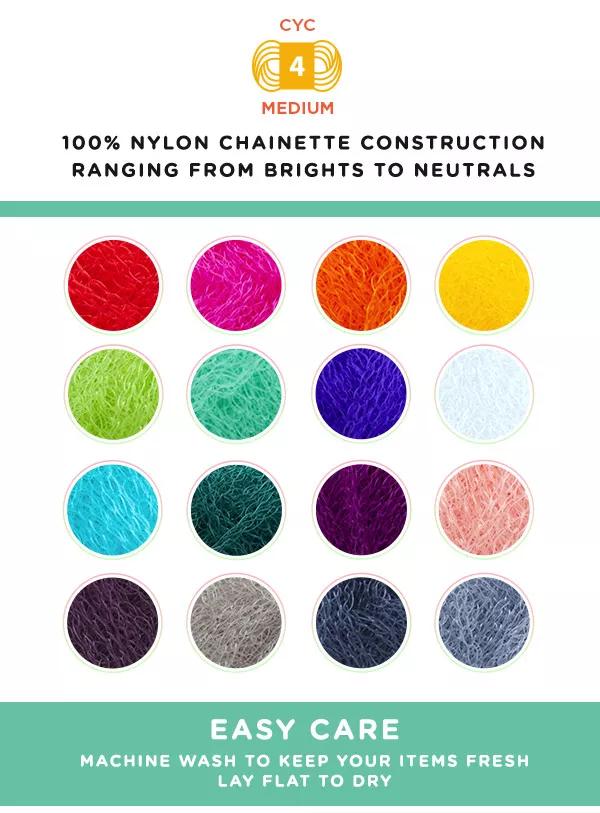 Cyc 4 Medium. 100% nylon chainette construction ranging from brights to neutrals. Easy care machine wash to keep your items fresh lay flat to dry.