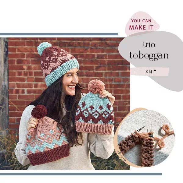 You can make it. Trio toboggan. Knit.