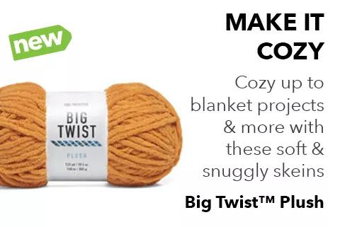 NEW. Make it cozy. Cozy up to blanket projects and more with these soft and snuggly skeins. Big Twist Plush