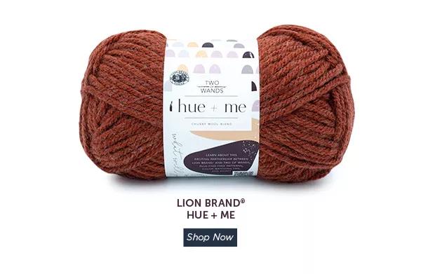 Lion Brand Hue + Me. Shop Now.