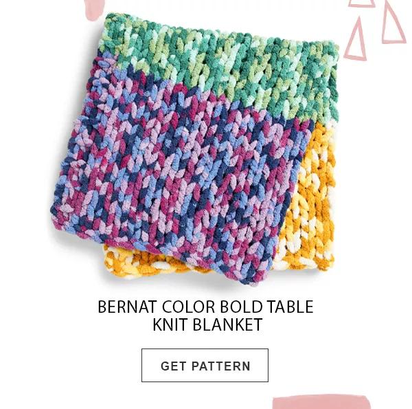 Bernat Color Bold Table Knit Blanket. GET PATTERN.
