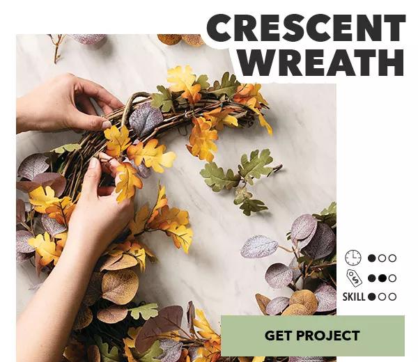 Crescent Wreath. Time 1/3 Price 1/3 Skill 1/3. GET PROJECT