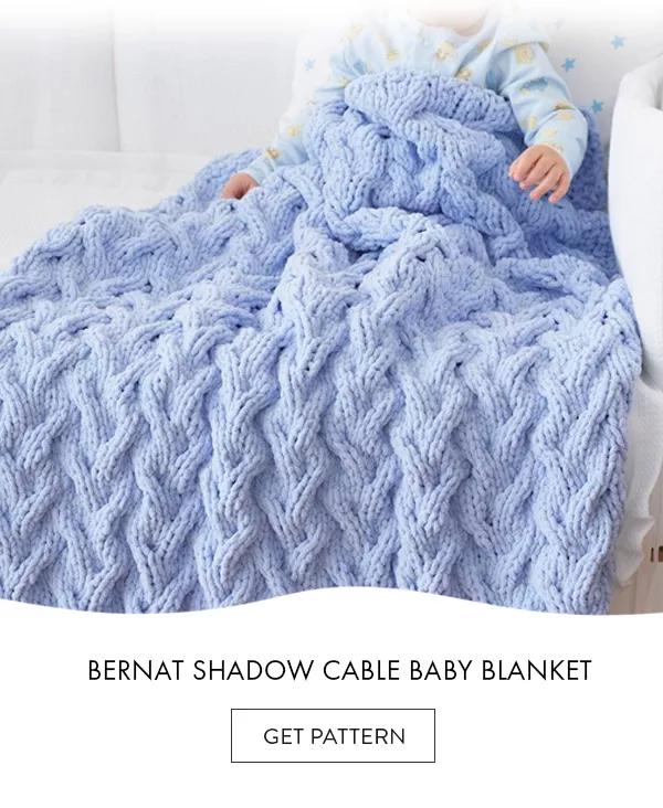 Bernat Shadow Cable Baby Blanket. GET PATTERN.