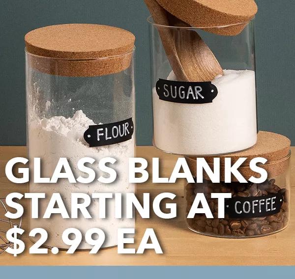 Glass Blanks. Starting at $2.99 ea.