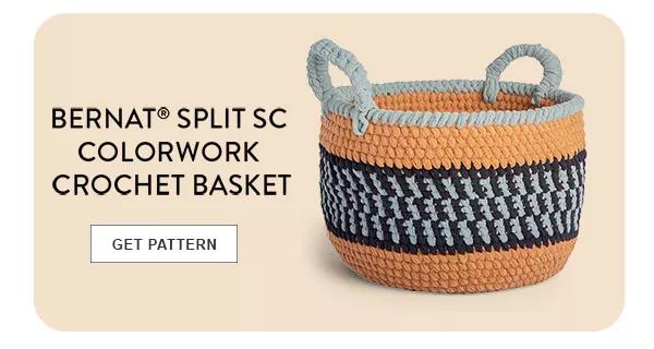 Bernat Split SC Colorwork Crochet Basket. GET PATTERN.