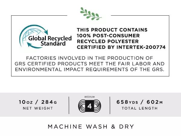 Global recycled standard. This product contains 100% post-consumer recycled polyester certified by intertek-200774. Factories involved in the production of GRS certified products meet the fair labor and environmental impact requirements of the GRS. Machine wash and dry.