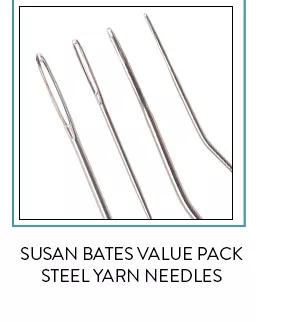 Susan bates value pack steel yarn needles.