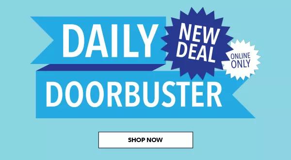 Daily Doorbusters SHOP NOW