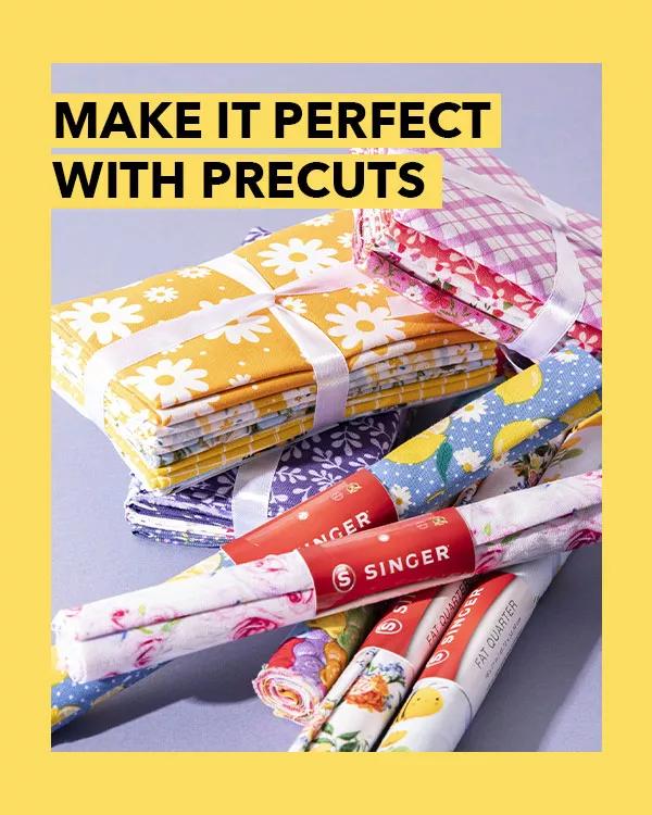 Make it Perfect with Precuts