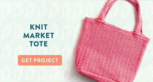 Knit Market Tote. Get Project.