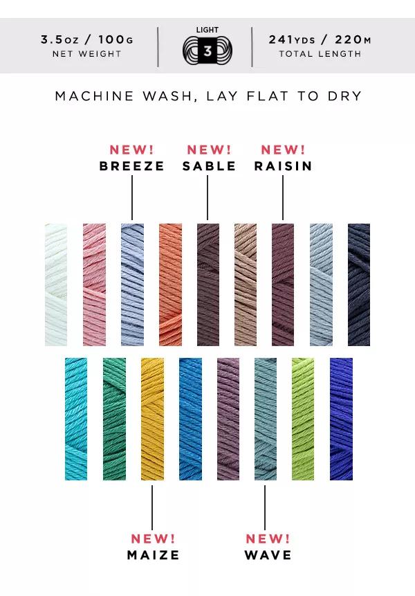 Machine wash. Lay flat to fry. New colors include: breeze, sable, raisin, maize, and wave.