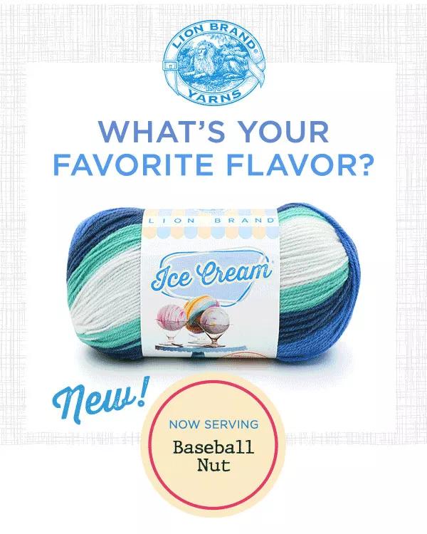 What's your favorite flavor? New! Now Serving Baseball Nut.