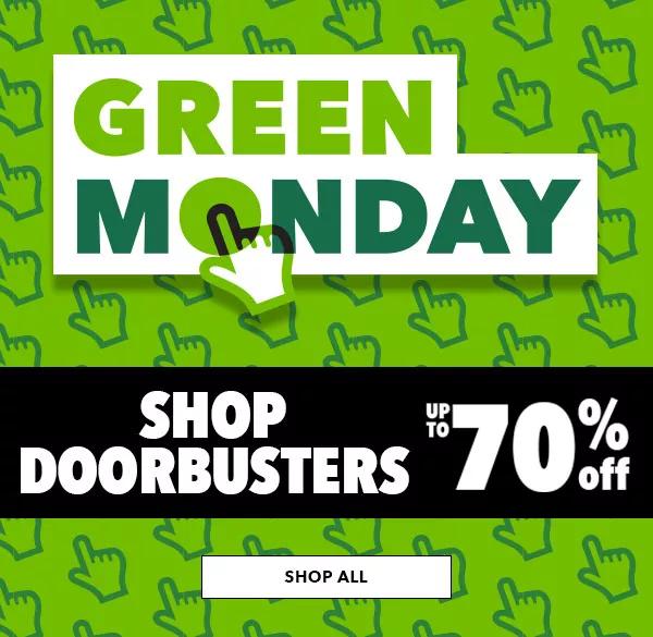 Green Monday. Up to 70% off. Shop doorbusters now.