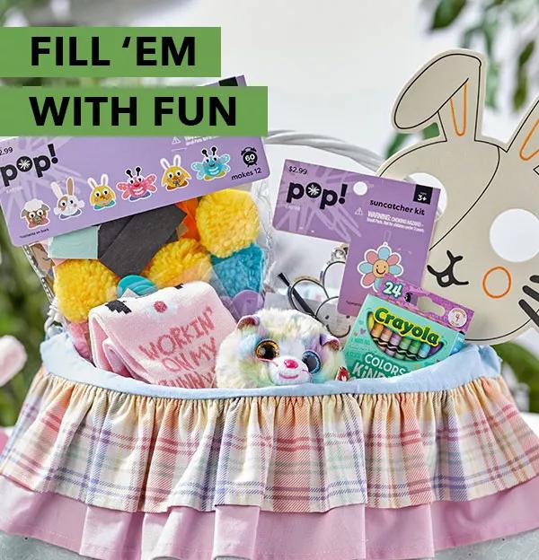 Fill 'Em With Fun.