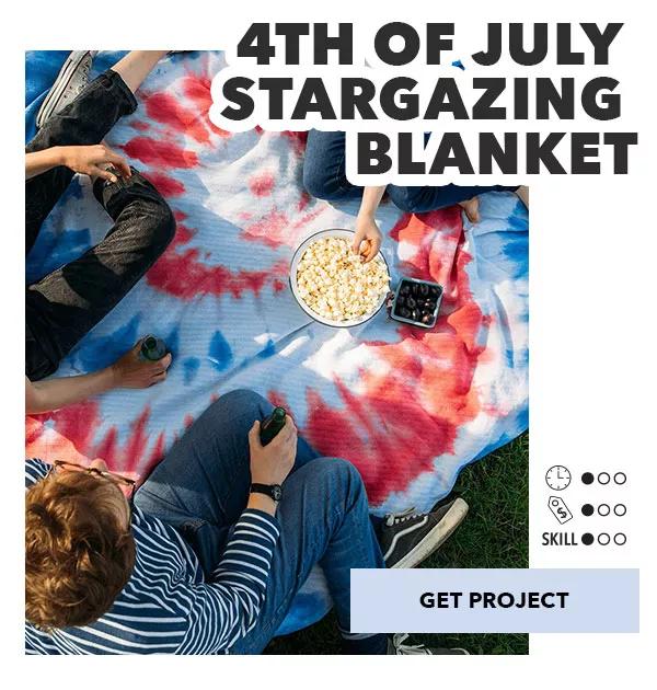 4th of July Stargazing Blanket. Time 1/3 Price 2/3 Skill 1/3 GET PROJECT