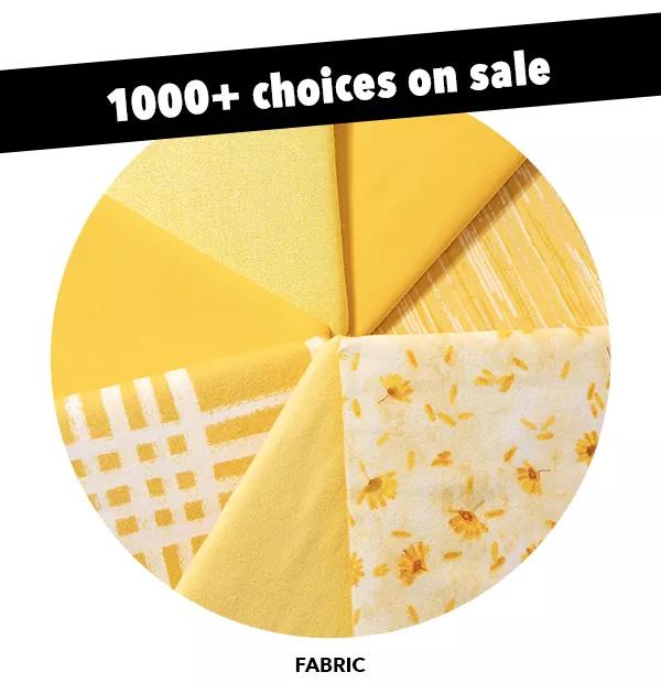 1000+ choices on sale. Fabric. SHOP ALL.