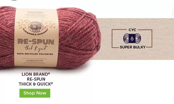 Lion Brand Re-Spun Thick and Quick. Shop Now. CYC 6 Super Bulky.