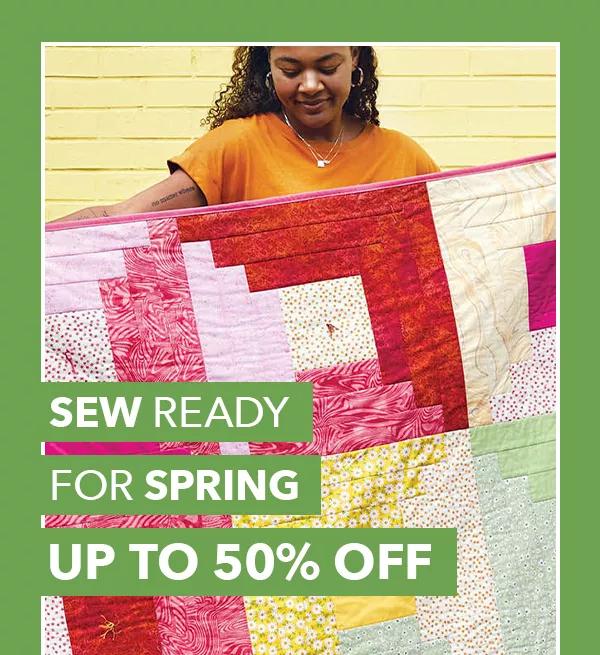  Sew ready for spring. Up to 50% off tools and fabrics. Rainbow Log Cabin Quilt