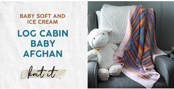 Baby Soft and Ice Cream. Log Cabin Baby Afghan. Knit it.