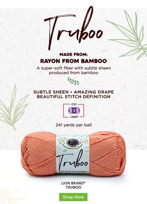 Truboo. Made from Rayon from bamboo. Lion Brand Truboo. Shop Now.