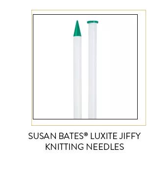 Susan Bates® luxite jiffy knitting needles