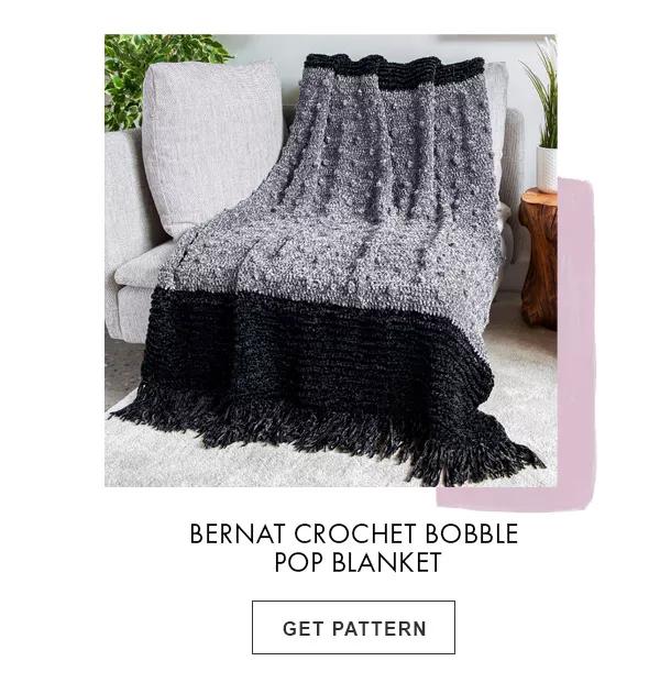 Bernat crochet bobble pop blanket. Get Pattern.