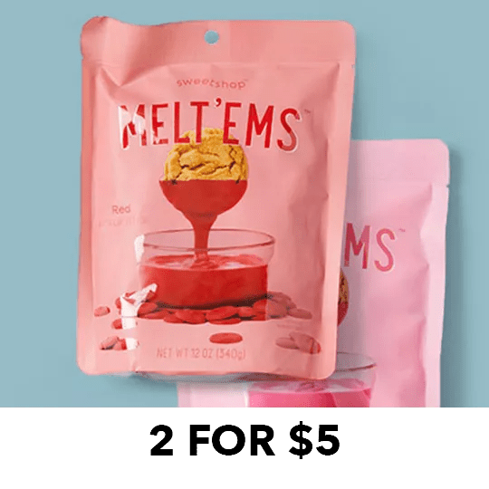 2 for $5 Sweetshop Melt'ems