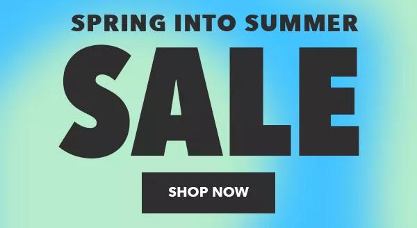 Spring into Summer Sale. Up to 70% off. SHOP NOW.