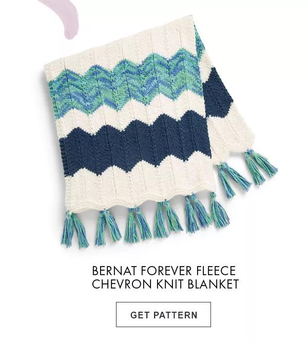 Bernat forever fleece chevron knit blanket. Get Pattern.