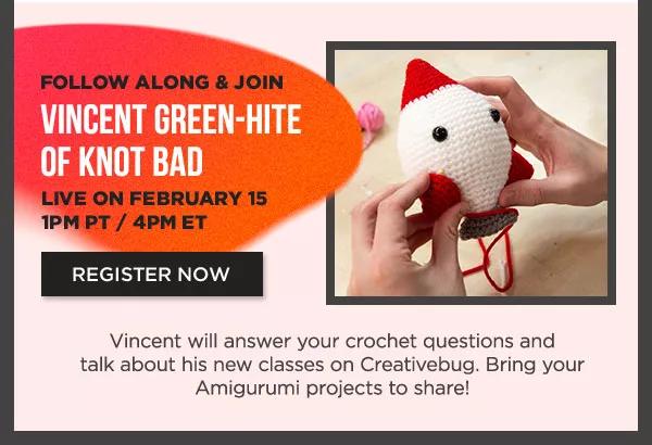 Follow and join Vincent Green-hite of Knot Bad. Feb. 15 at 1pm PT. REGISTER.