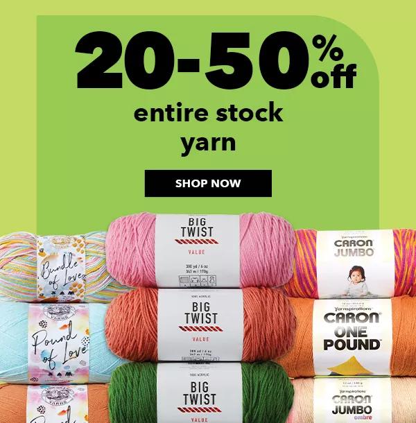 20-50% off entire stock yarn. Shop Now.