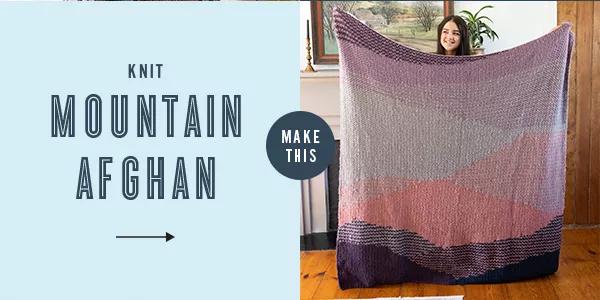 Knit Mountain Afghan. Make This.