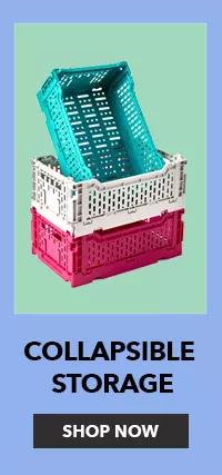 Collapsible Storage. SHOP NOW.