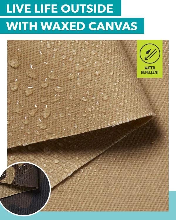 LIVE LIFE OUTSIDE WITH WAXED CANVAS. Water Repellent.