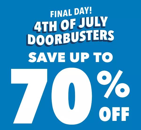 4th of July Doorbusters. Save up to 70% off! Shop Now!