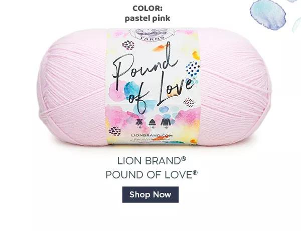 Color: Pastel Pink Lion Brand Pound of Love SHOP NOW